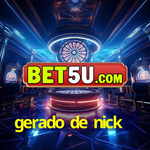 gerado de nick