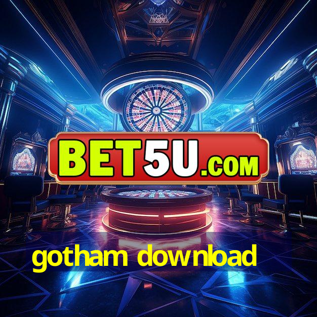 gotham download