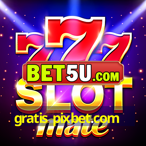 gratis pixbet.com