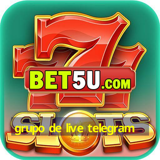 grupo de live telegram