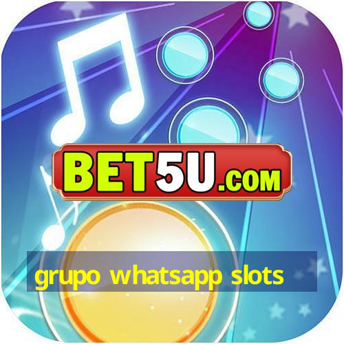 grupo whatsapp slots