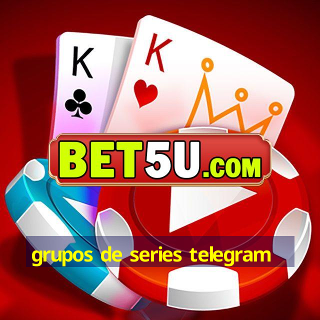 grupos de series telegram