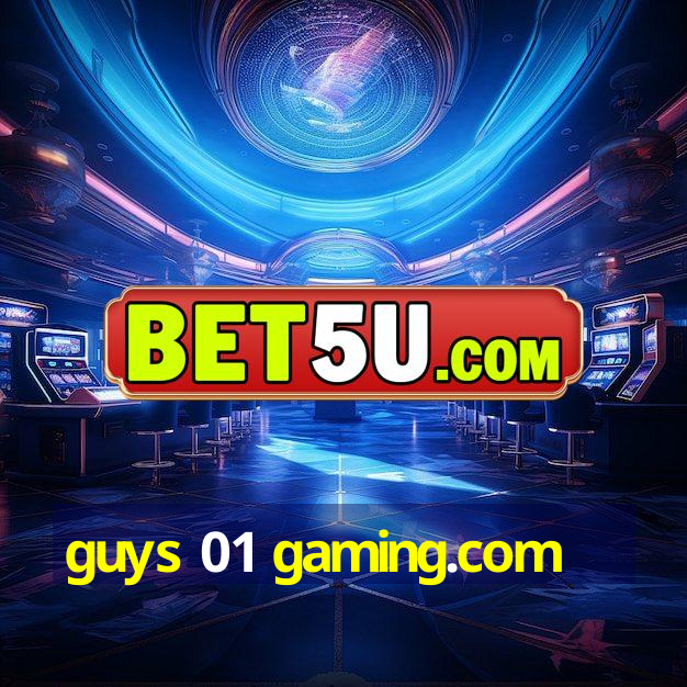 guys 01 gaming.com