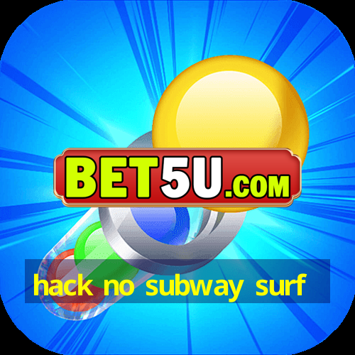 hack no subway surf