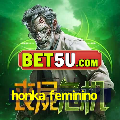 honka feminino