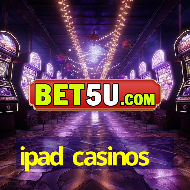 ipad casinos