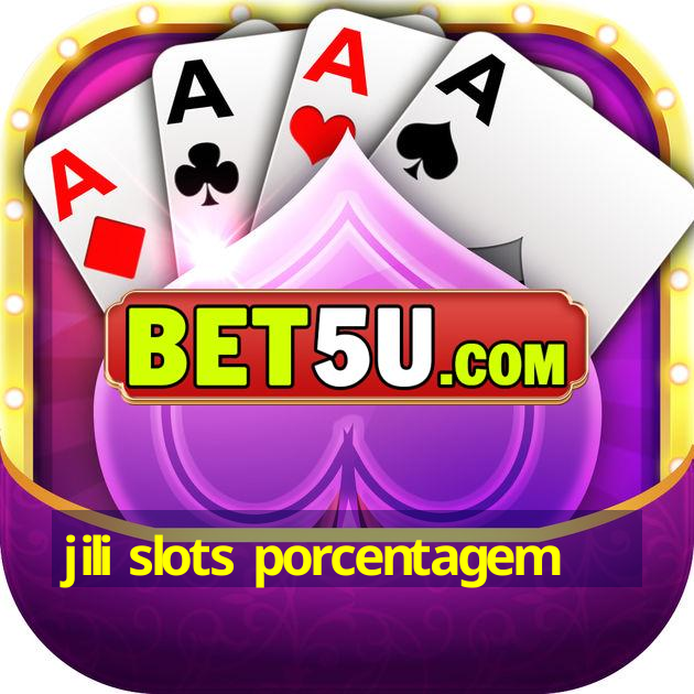 jili slots porcentagem