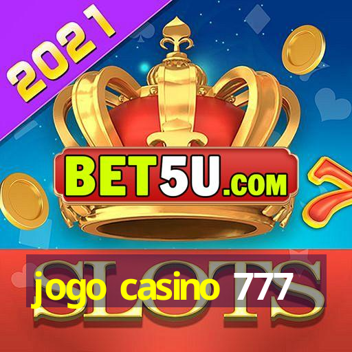 jogo casino 777