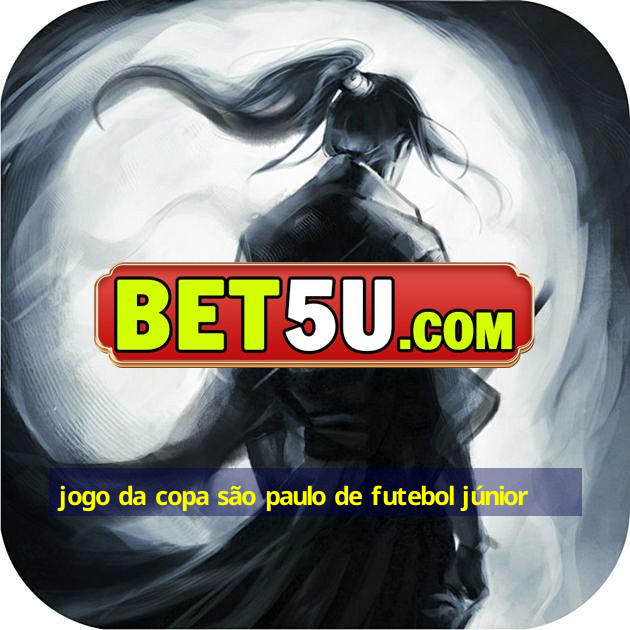 jogo da copa são paulo de futebol júnior