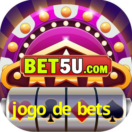 jogo de bets