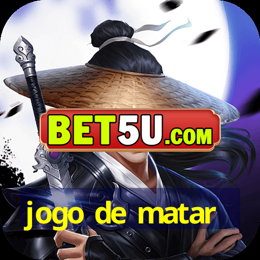 jogo de matar