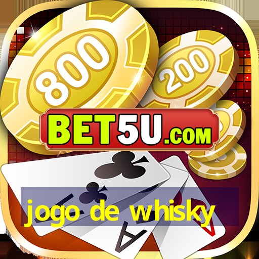 jogo de whisky