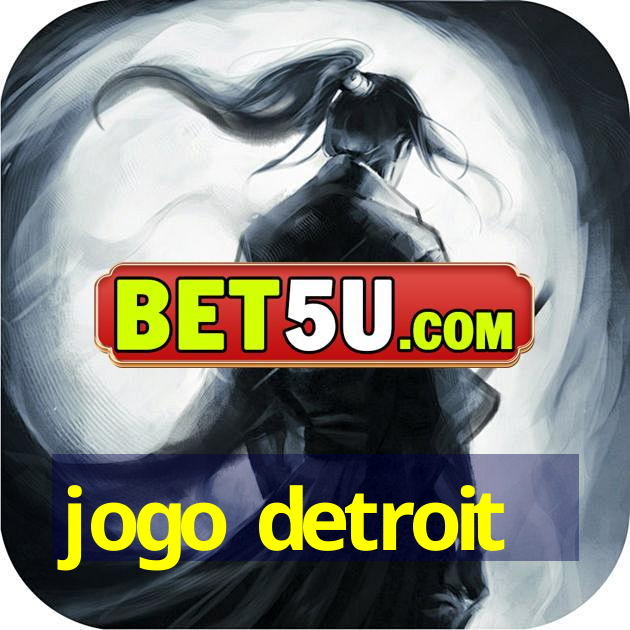 jogo detroit