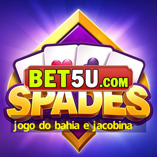 jogo do bahia e jacobina