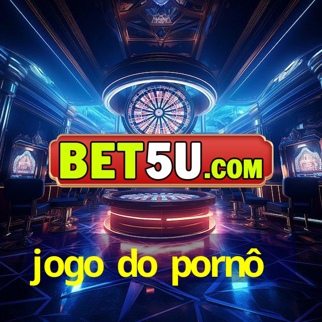 jogo do pornô