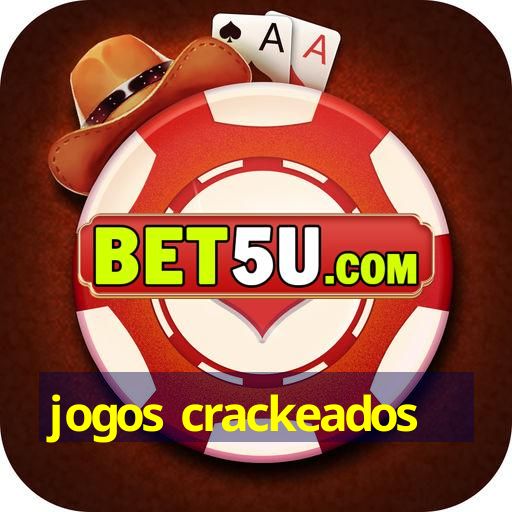 jogos crackeados