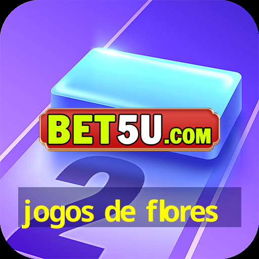 jogos de flores