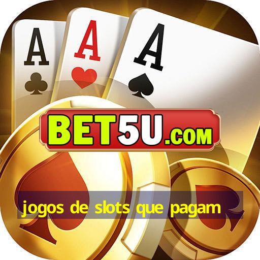 jogos de slots que pagam