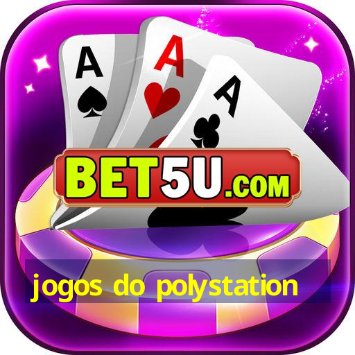 jogos do polystation