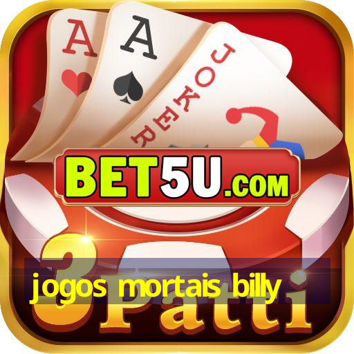 jogos mortais billy