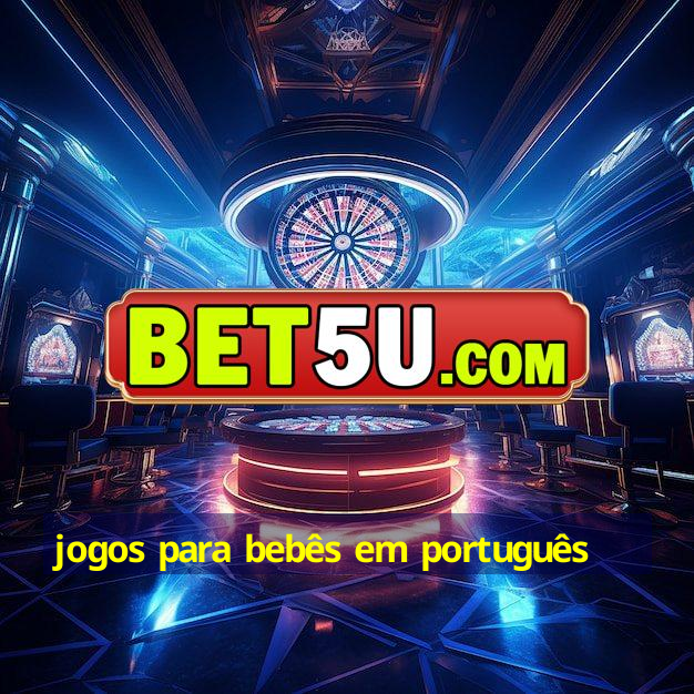 jogos para bebês em português