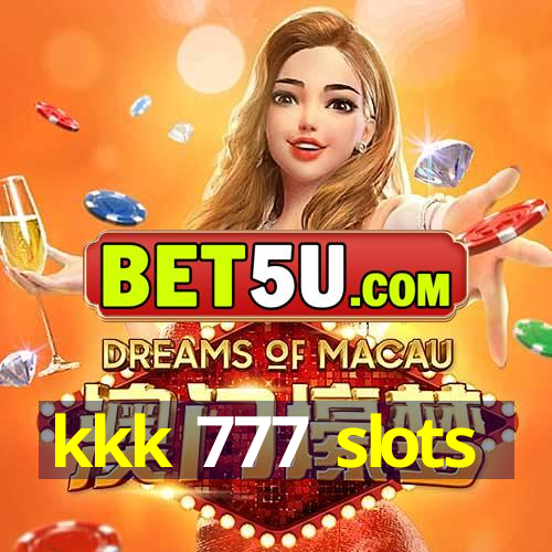 kkk 777 slots