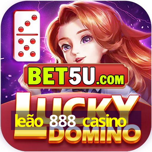 leão 888 casino