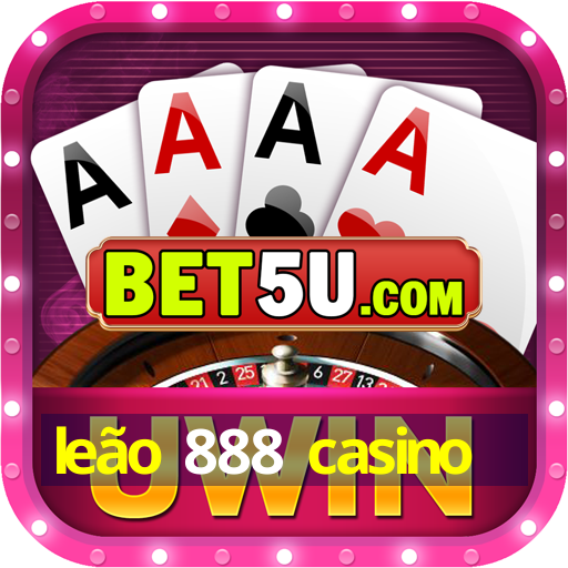 leão 888 casino