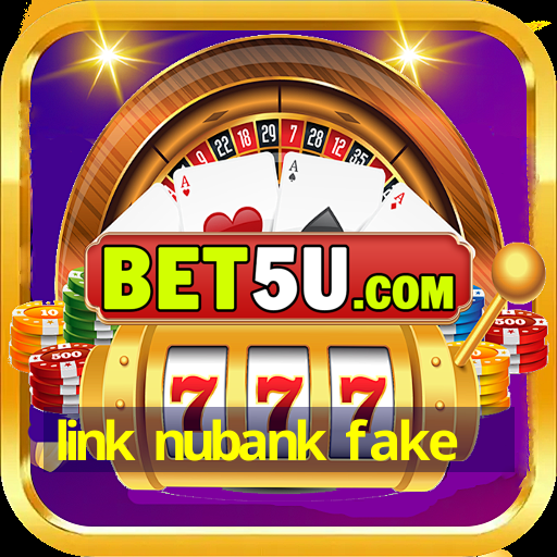 link nubank fake