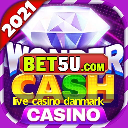 live casino danmark