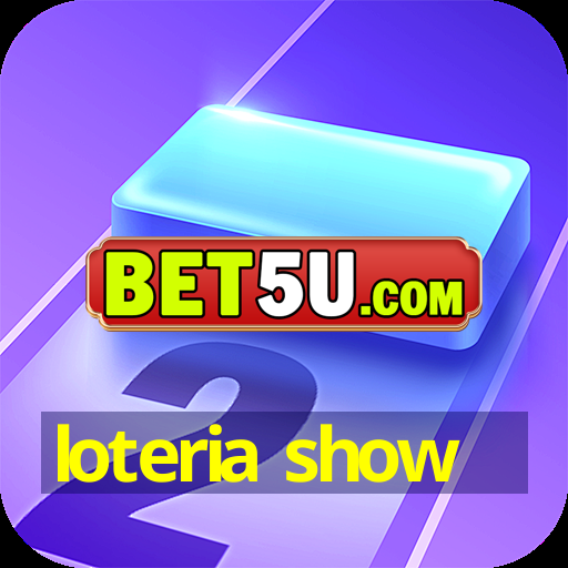 loteria show