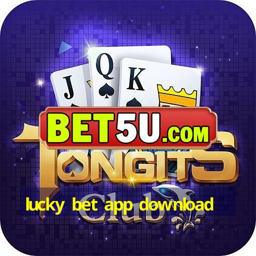 lucky bet app download