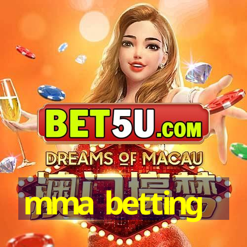 mma betting