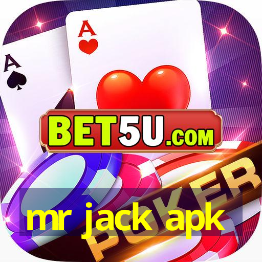 mr jack apk