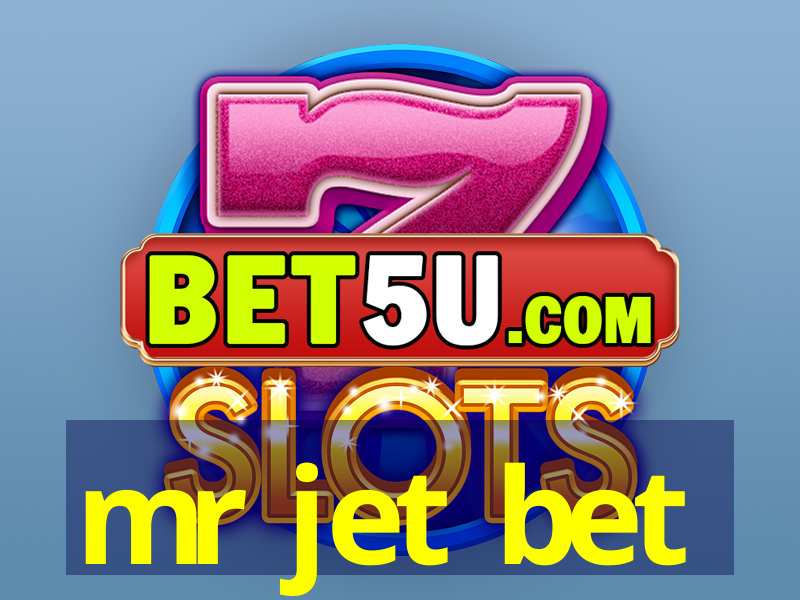 mr jet bet