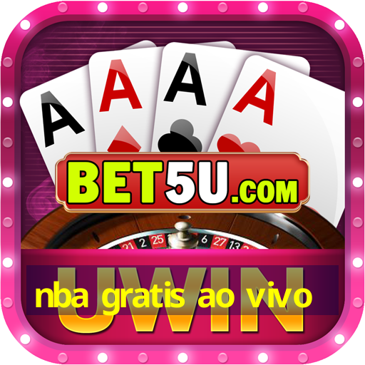 nba gratis ao vivo