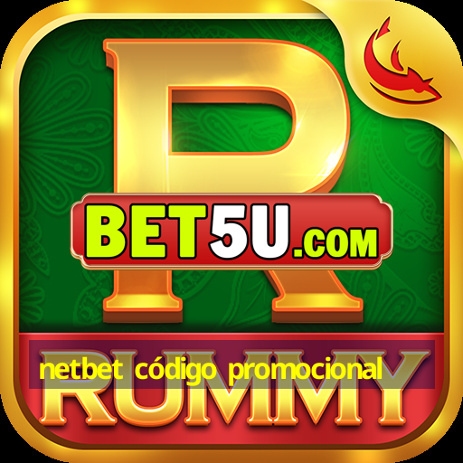 netbet código promocional