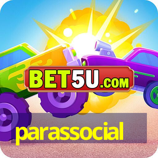 parassocial