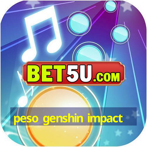 peso genshin impact