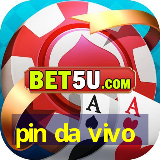 pin da vivo