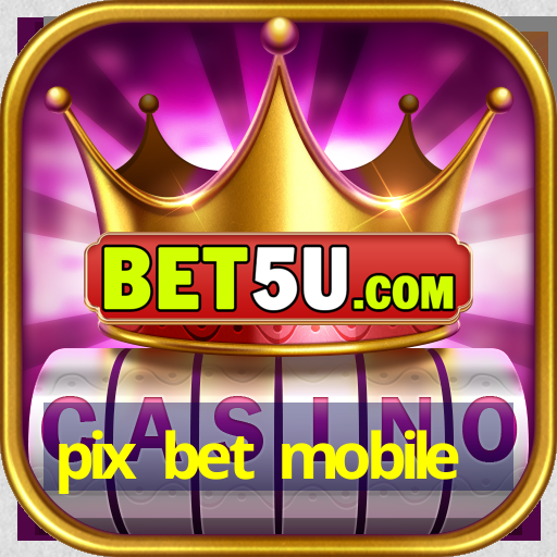 pix bet mobile