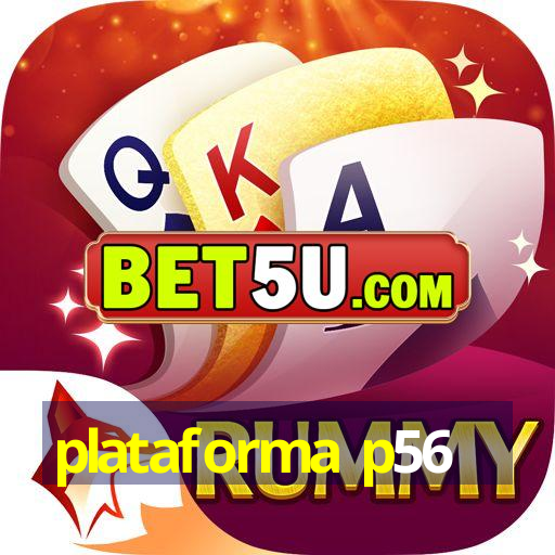 plataforma p56