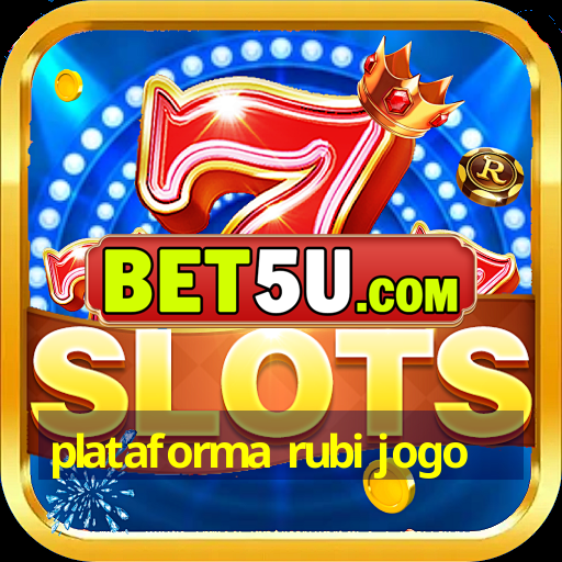 plataforma rubi jogo