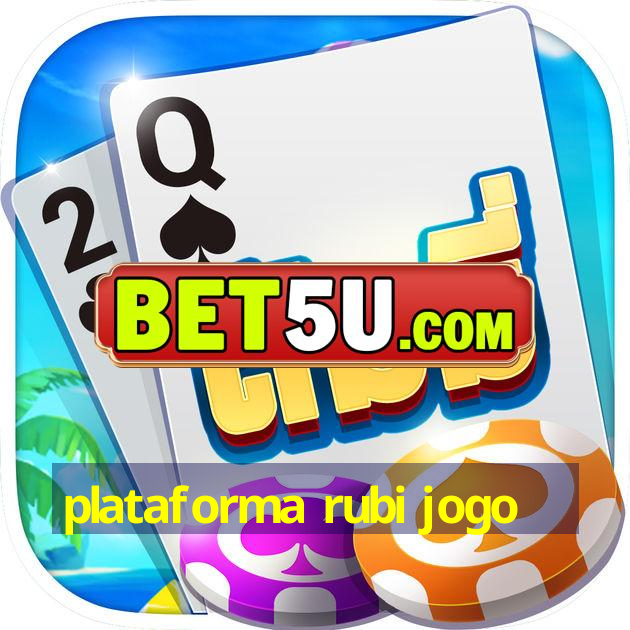 plataforma rubi jogo