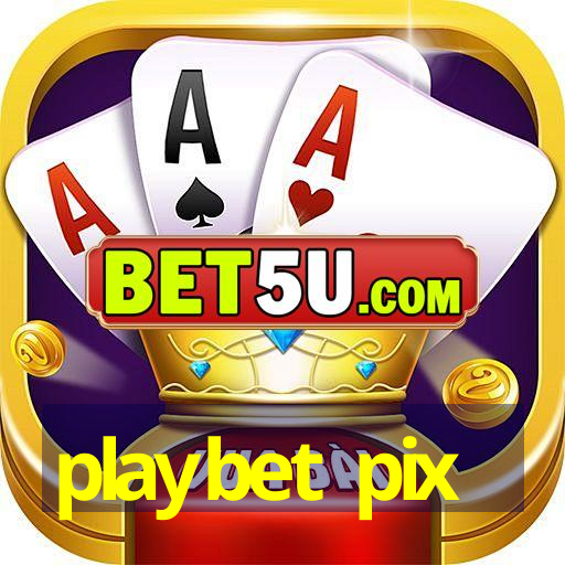 playbet pix