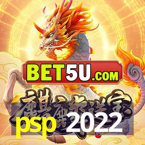 psp 2022