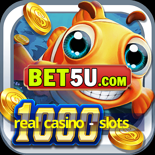 real casino - slots