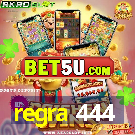 regra 444