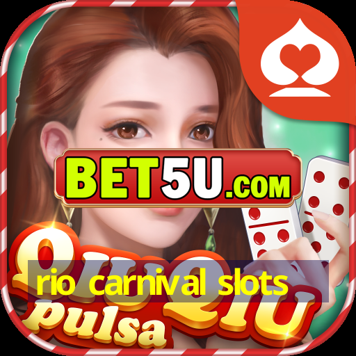 rio carnival slots