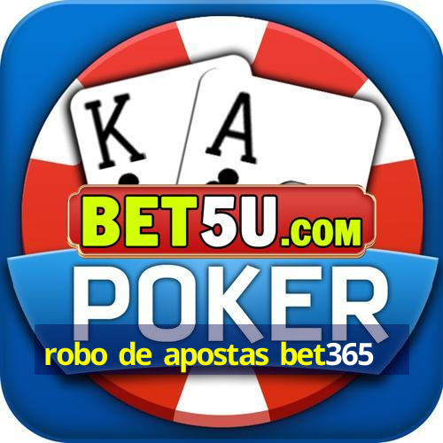 robo de apostas bet365